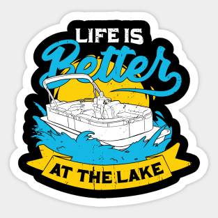 Life Is Better At The Lake Pontoon Captain Gift Sticker